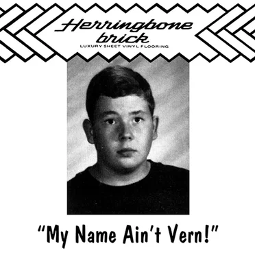 My Name Ain’t Vern! by Herringbone Brick - album cover