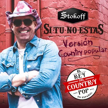 Si Tu No Estas (Version Popular Country)
