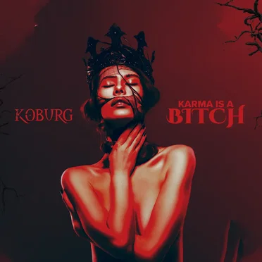 Karma Is A Bitch