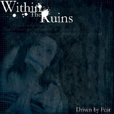 Driven by Fear by Within the Ruins - album cover