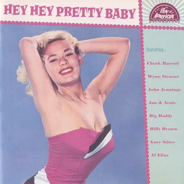Hey Hey Pretty Baby by Various Artists - album cover