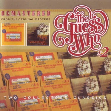 The Guess Who ×2: Artificial Paradise / Wheatfield Soul