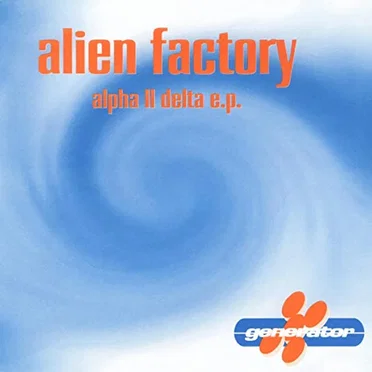 Alpha II Delta E.P. by Alien Factory - album cover