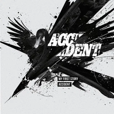 ACCIDENT by MY FIRST STORY - album cover