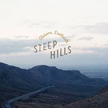 Steep Hills by Alabama Deathwalk - album cover