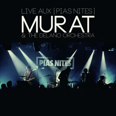 Live aux [PIAS NITES]