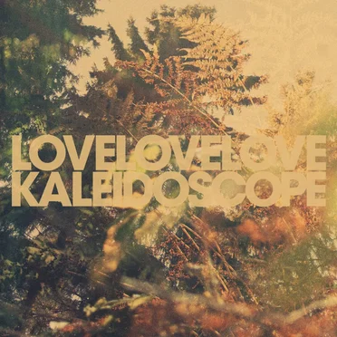 Kaleidoscope by LoveLoveLove - album cover