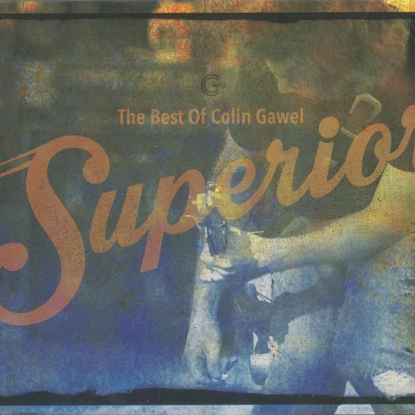 Superior: The Best of Colin Gawel
