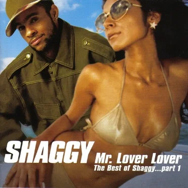 Mr. Lover Lover: The Best of Shaggy, Part 1