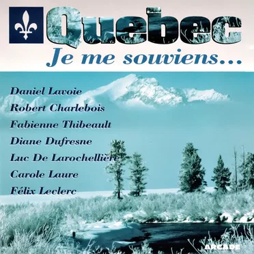 Québec: Je me souviens... by Various Artists - album cover