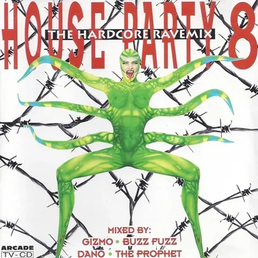 House Party 8: The Hardcore Ravemix by Various Artists - album cover