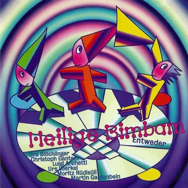 Entweder by Heilige Bimbam - album cover