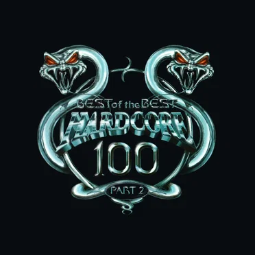 Hardcore 100: Best of the Best, Part 2 by Various Artists - album cover