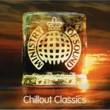 Ministry of Sound: Chillout Classics by Various Artists - album cover