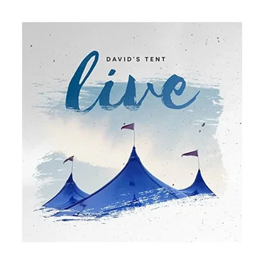 David’s Tent Live
