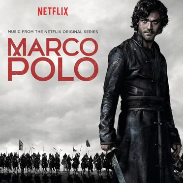 Marco Polo: Music From the Netflix Original Series by Various Artists - album cover