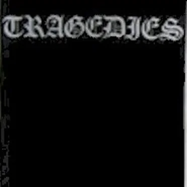 Tragedies