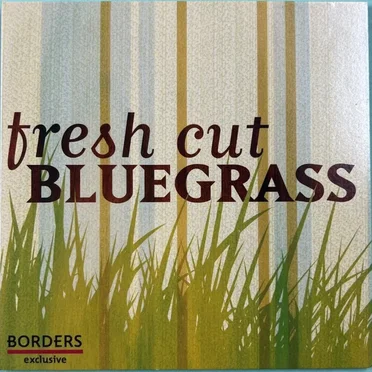 Fresh Cut Bluegrass by Various Artists - album cover