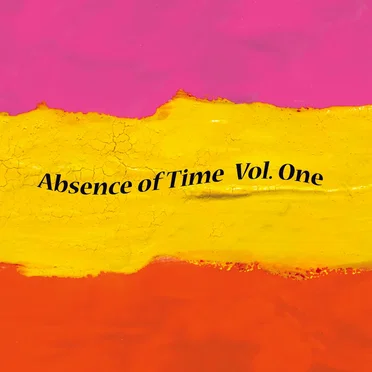 Absence of Time, Volume One