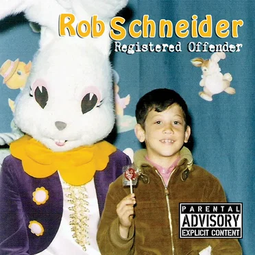 Registered Offender by Rob Schneider - album cover