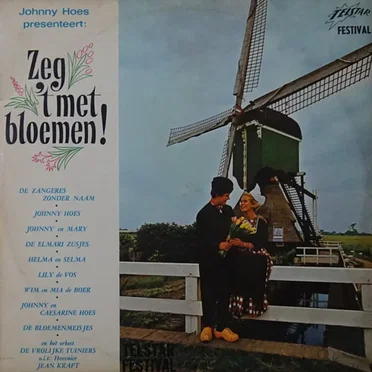 Johnny Hoes presenteert: Zeg ’t met bloemen! by Various Artists - album cover