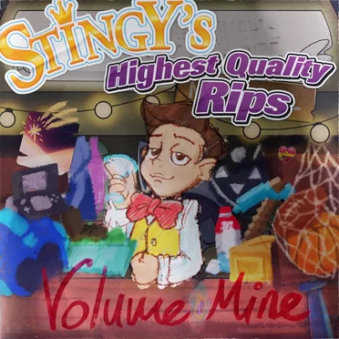 Stingy's Highest Quality Rips: Volume Mine