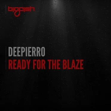Ready for the Blaze by Deepierro - album cover