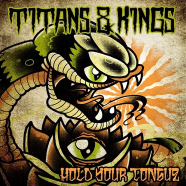 Hold Your Tongue by Titans & Kings - album cover