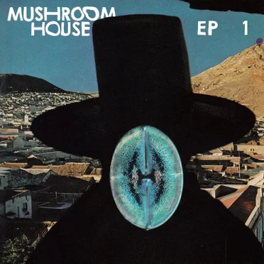 Mushroom House EP 1 by Various Artists - album cover