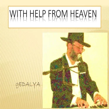 With Help From Heaven