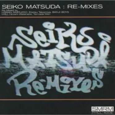 SEIKO MATSUDA:RE-MIXES