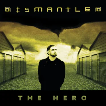 The Hero by Dismantled - album cover