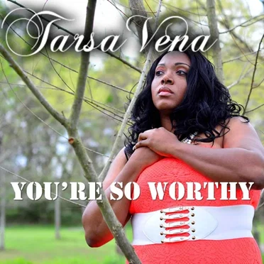 You're So Worthy (extended version)