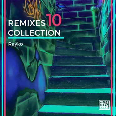 Remixes Collection, Vol. 10 by Rayko - album cover
