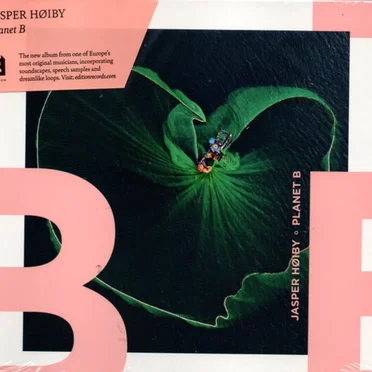 Planet B by Jasper Høiby’s Planet B - album cover