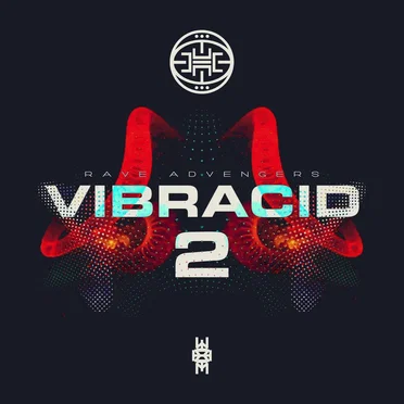 Vibracid 2 · Rave Advengers by Various Artists - album cover