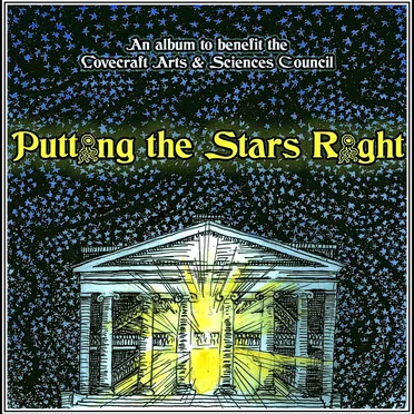 Putting the Stars Right - An album to benefit the Lovecraft Arts & Sciences Council by Various Artists - album cover