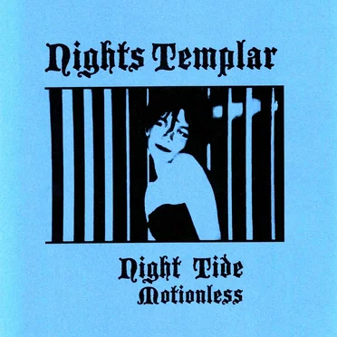 Night Tide/Motionless by Nights Templar - album cover