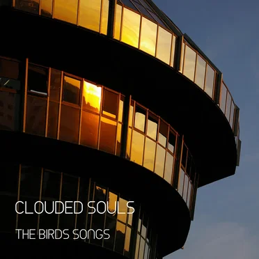 The Birds Songs by Clouded Souls - album cover