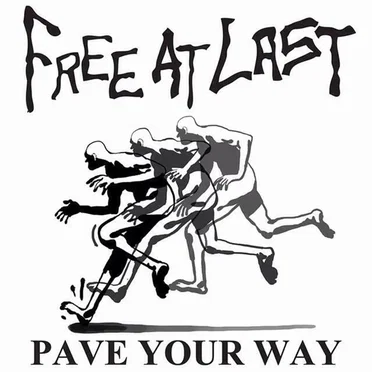 Pave Your Way by Free at Last - album cover