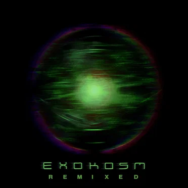 ExoKosm Remixed