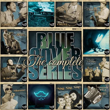 The Complete “Blue Cover” Series Vol 2 - Electro Swing 2018 - 2019 by Various Artists - album cover