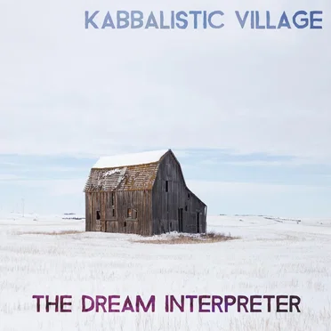 The Dream Interpreter by Kabbalistic Village - album cover