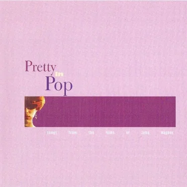 Pretty in Pop: Songs From the Films of John Hughes by Various Artists - album cover