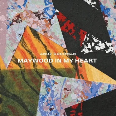 Maywood in My Heart
