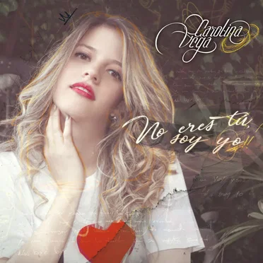 No Eres Tú, Soy Yo by Carolina Vega - album cover