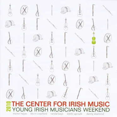 The Center for Irish Music: Young Irish Musicians Weekend, Vol. 4 2010
