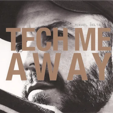 Tech Me Away