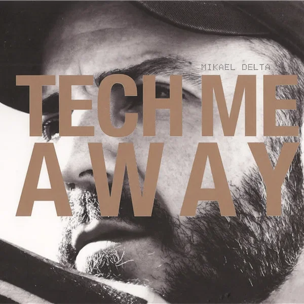 Tech Me Away