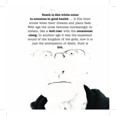 Death Is Like White Noise to Someone in Good Health